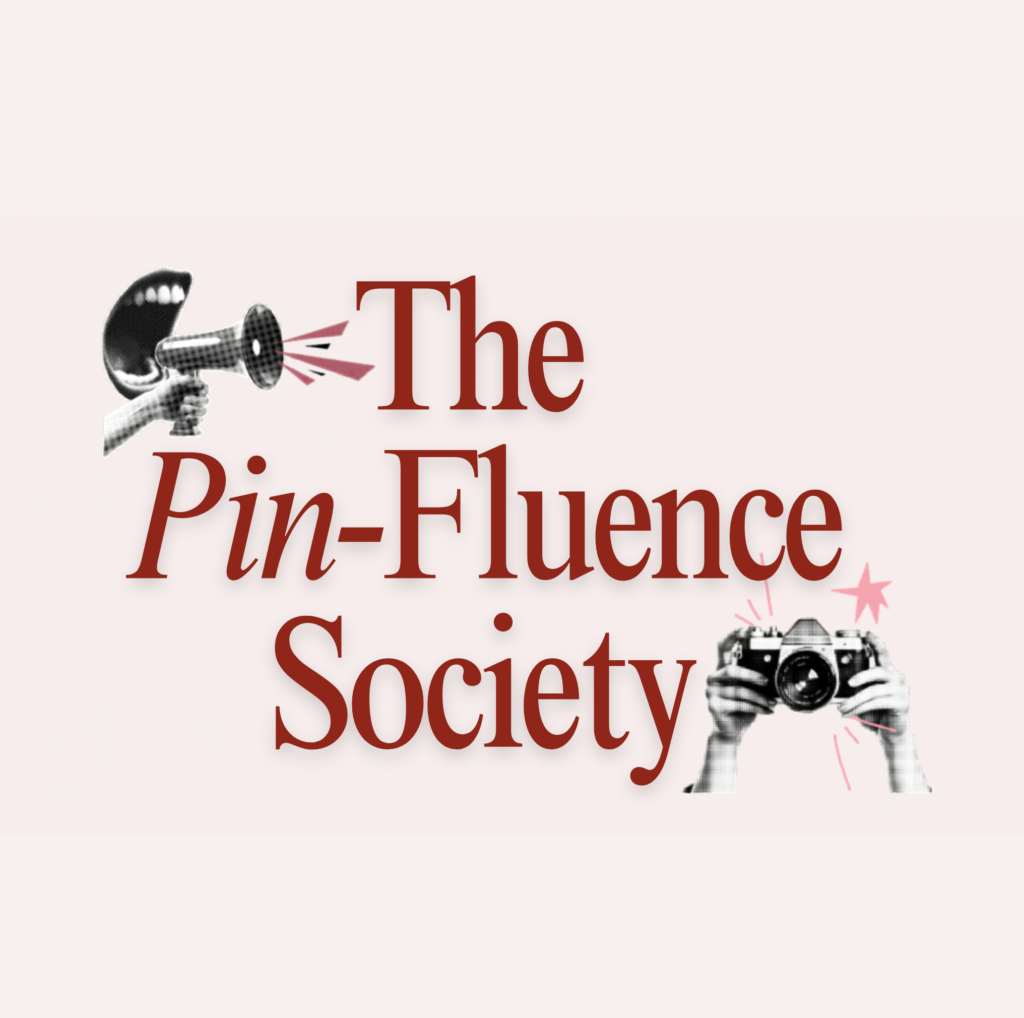 The Pin-Fluence Society Pinterest education community and training resource